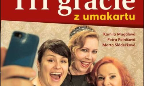 Divadelné predstavenie TRI GRÁCIE Z UMAKARTU v Trstenej