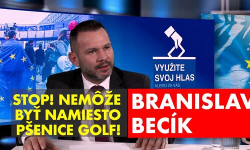 Braniislav Becík:  Likvidačné nezmysly green dealu podporujú produkciu v tretích krajinách