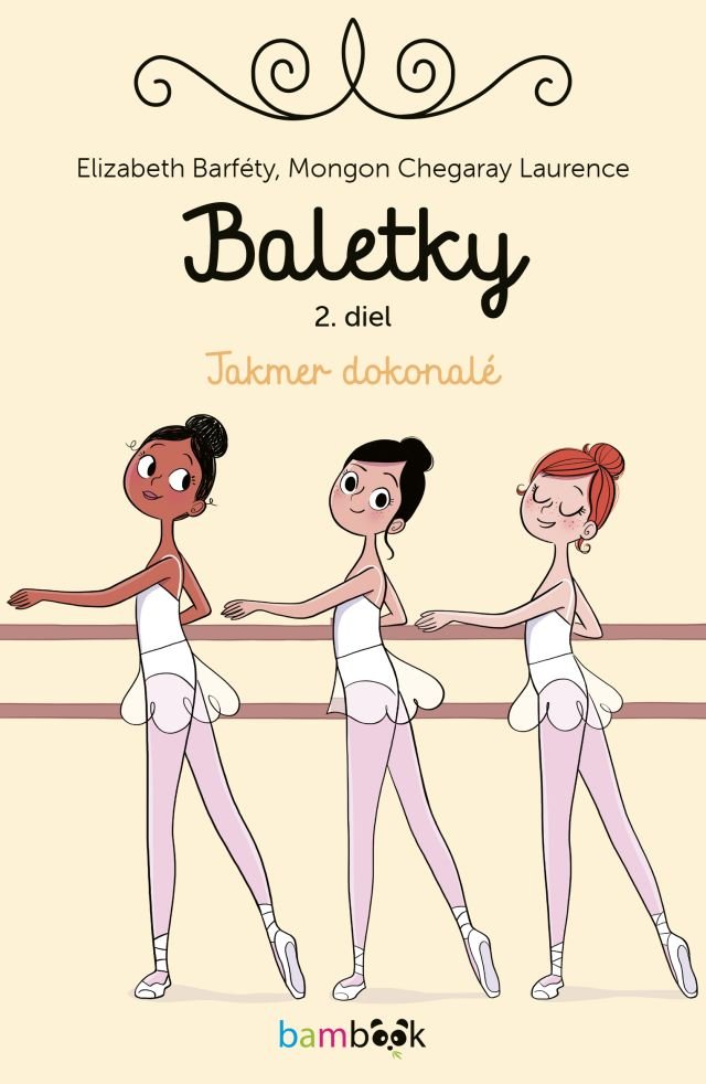 baletky: takmer dokonalé Baletky: Takmer dokonalé