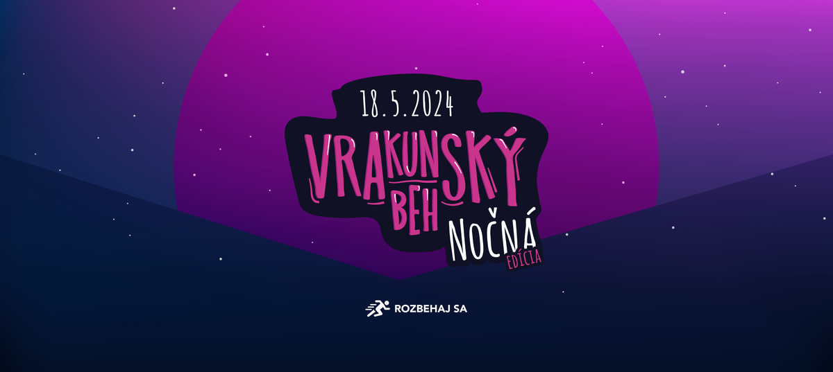 Zážitok pod hviezdami: Vrakunský Beh Nočná Edícia prichádza 18. mája!