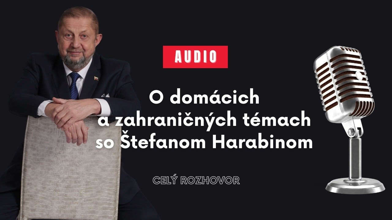 harabin Štefan Harabin: O domácich a zahraničných témach so Štefanom Harabinom