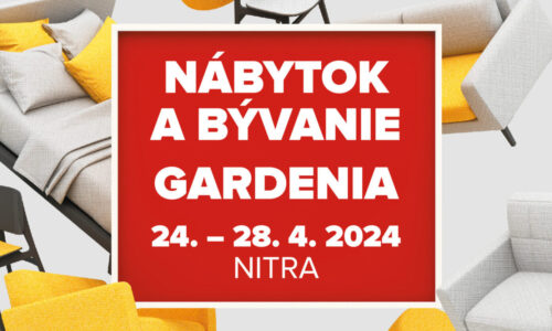 Veľtrh Nábytok a Bývanie a Gardenia 2024