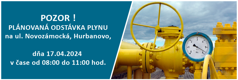 Plánovaná odstávka plynu na ul. Novozámocká, Hurbanovo bytovky č. 1 a 3, 5 a 7, 9 a 11, 13 a 15 | 17.04.2024 v čase od 08:00 do 11:00 hod.