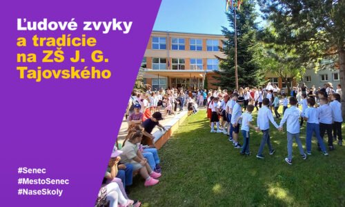 ĽUDOVÉ ZVYKY A TRADÍCIE NA ZŠ J. G. TAJOVSKÉHO V SENCI