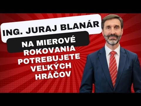 1717480644_hqdefault.jpg Ing. Juraj Blanár: Nad mierovými riešeniami si budú lámať hlavy iní hráči.
