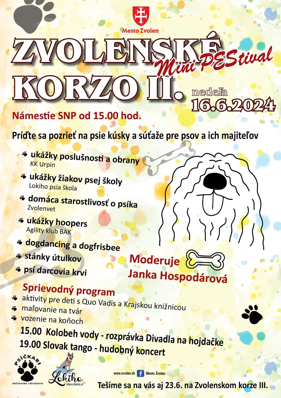 448216564_856149373214037_3472648319923326815_n.jpg Zvolen: Predvčerom sme sa na námestí vybláznili pri športových aktivitách, túto nedeľu si to užijeme s našimi štvornohými miláčikmi.
Máme veľkú radosť, že popolu…