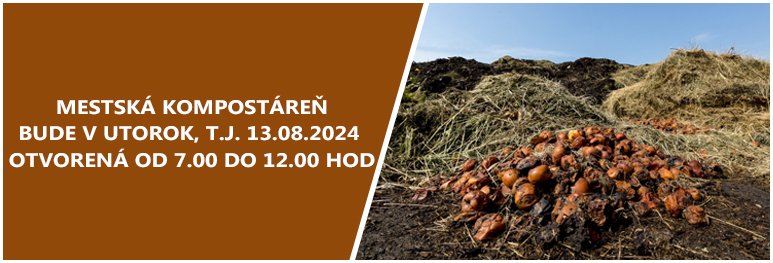 Mestská kompostáreň bude 13. augusta 2024 otvorená v obmedzenom režime od 7:00 do 12:00 hod.