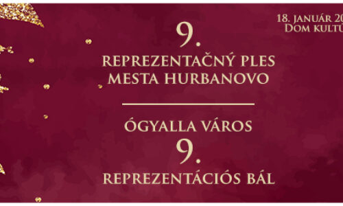 9. Reprezentačny ples mesta Hurbanovo | Ógyalla város 9. Reprezentációs bál | 18. január 2025