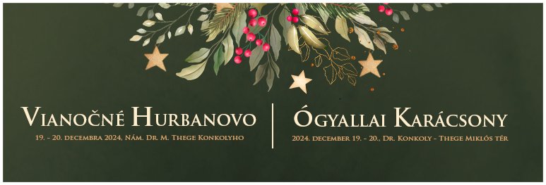 Vianočné Hurbanovo | 19.-20. december 2024 Vianočné Hurbanovo | 19.-20. december 2024