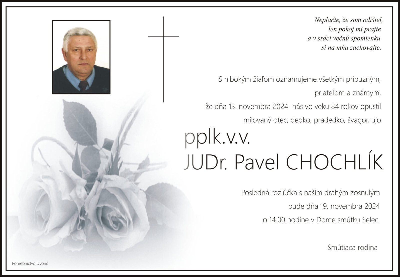 pplk.v.v. JUDr. Pavel Chochlík pplk.v.v. JUDr. Pavel Chochlík