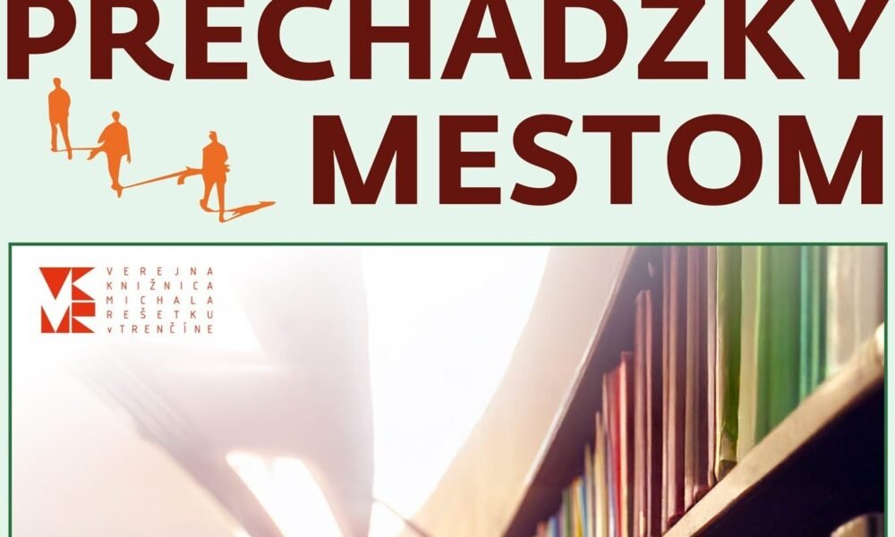 Prechádzky mestom už 10 rokov, ďalšia bude 1. marca o knižnici