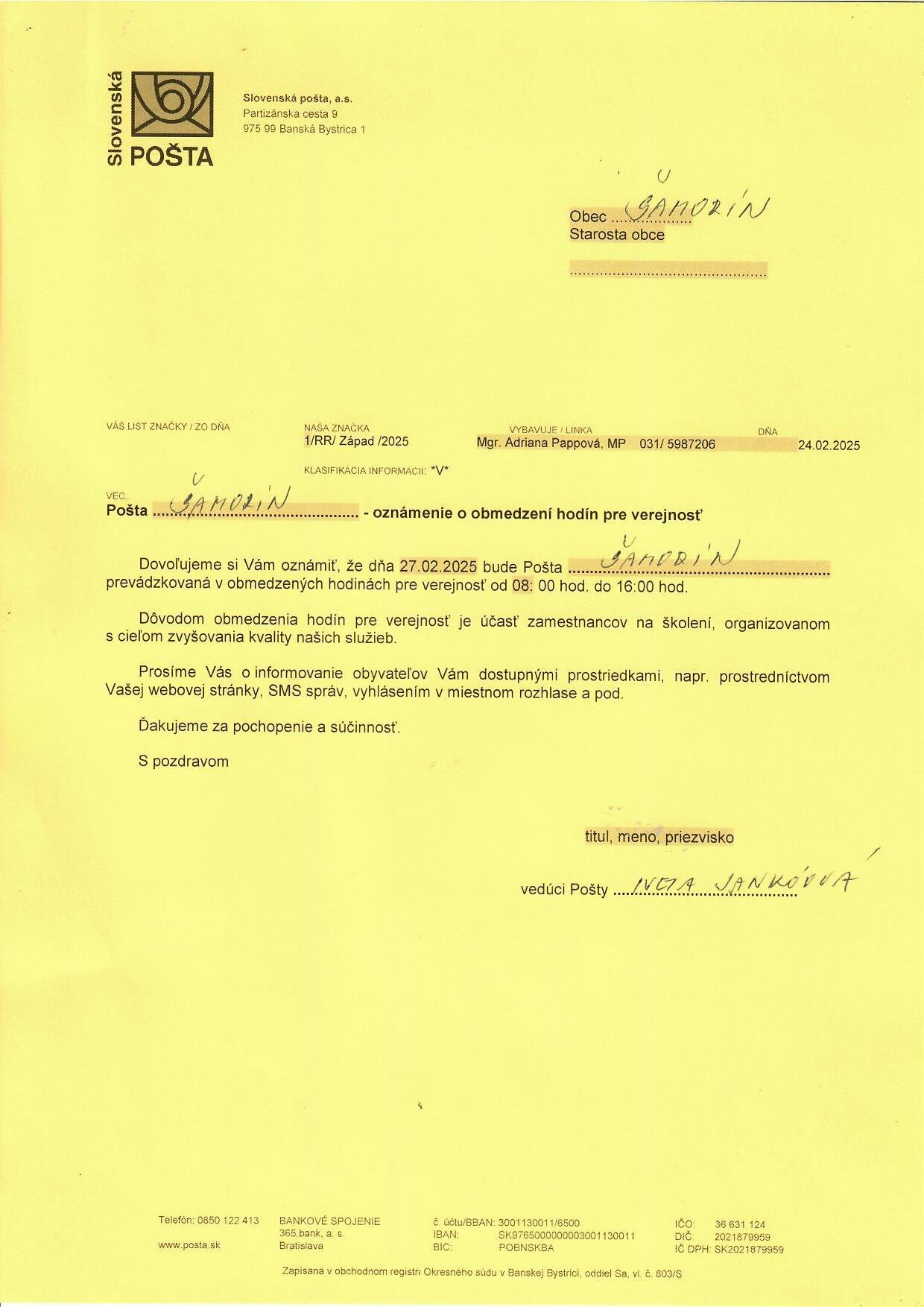 27. februára bude pošta otvorená od 8 do 16 hod. 27. februára bude pošta otvorená od 8 do 16 hod.