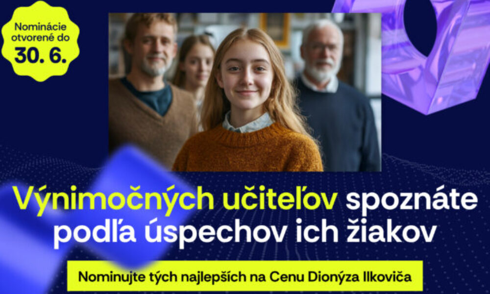 Cena Dionýza Ilkoviča aj tento rok ocení učiteľov a učiteľky, ktorí v mladých prebúdzajú záujem o prírodné vedy