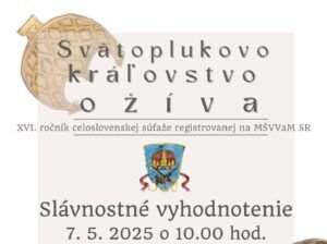 16. ročník súťaže Svätoplukovo kráľovstvo ožíva pozná svojich víťazov