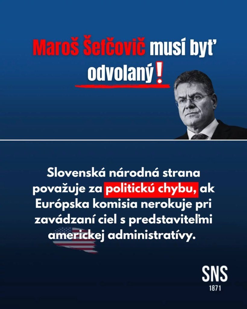 Slovenská národná strana vyzýva Roberta Fica, aby odvolal Maroša Šefčoviča Slovenská národná strana vyzýva Roberta Fica, aby odvolal Maroša Šefčoviča