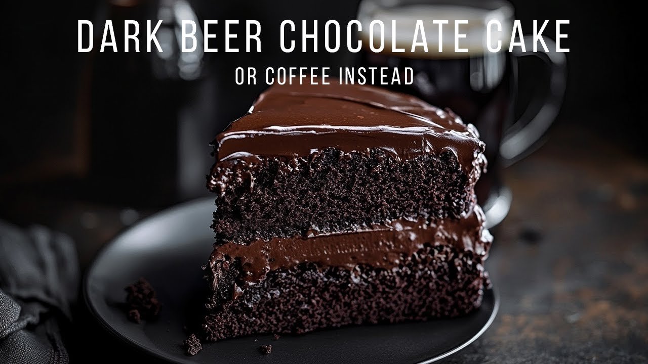 Dark, Moist, Perfect — Chocolate Layer Cake with Stout (or Coffee)