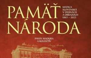 Pamäť národa – nová výnimočná publikácia Matice slovenskej o jej príbehu, hodnotách a odkaze