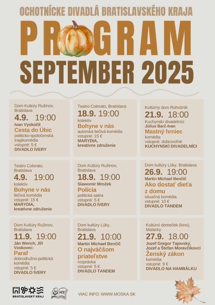 Program ochotníckych divadiel Bratislavského kraja na mesiac september 2025 Program ochotníckych divadiel Bratislavského kraja na mesiac september 2025