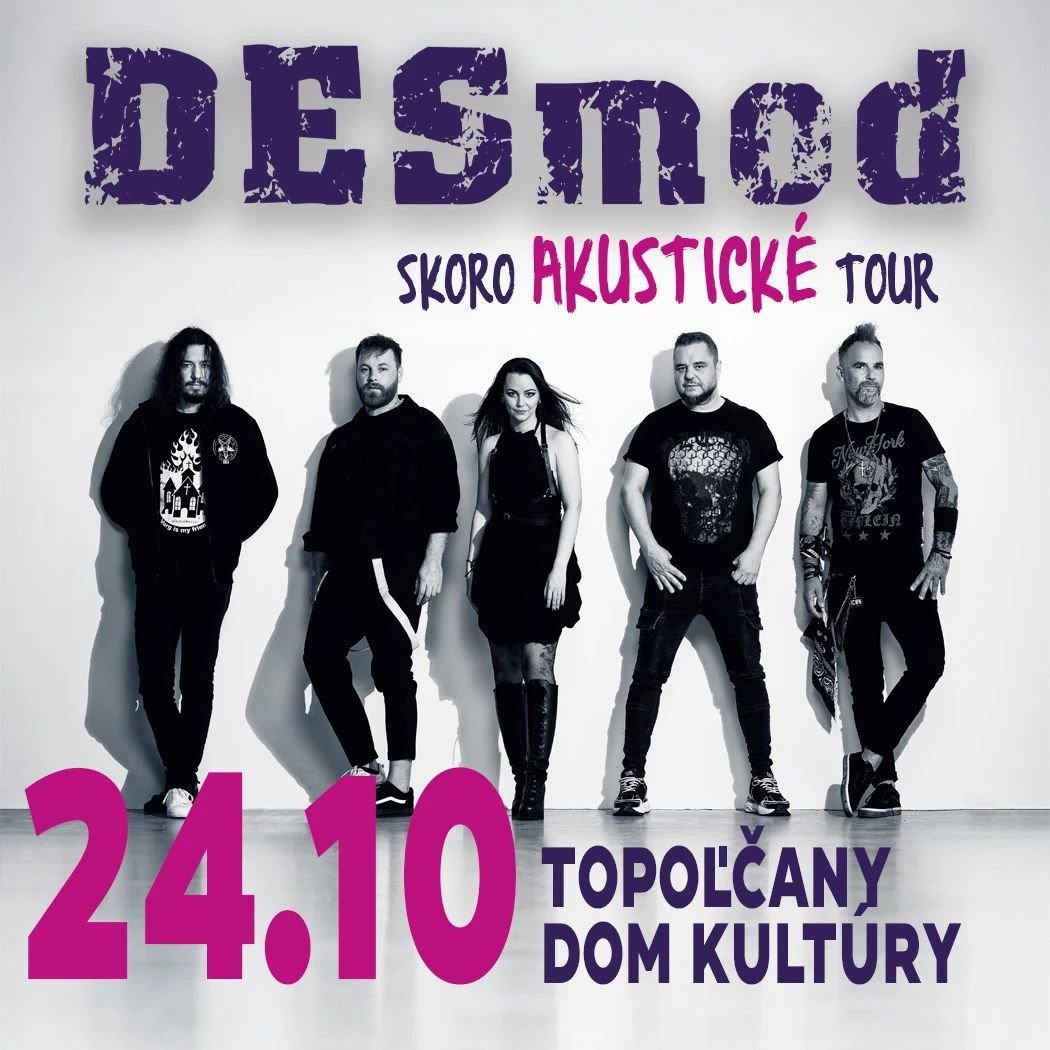 Kultúra Topoľčany: Kapela DESmod prichádza na jeseň 2025 s unikátnou sériou koncertov pod názvom „Skoro akustické tour“, ktoré prinesú vášmu obľúbenému repertoáru nový, komornejší a zaujímavejší rozmer.