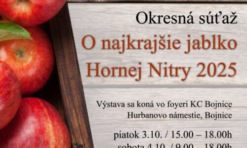 Kultúrne centrum Bojnice: Slovenský zväz záhradkárov a Kultúrne centrum Bojnice vás pozývajú na okresnú súťaž O najkrajšie jablko 2025. Kultúrne centrum Bojnice: Slovenský zväz záhradkárov a Kultúrne centrum Bojnice vás pozývajú na okresnú súťaž O najkrajšie jablko 2025.