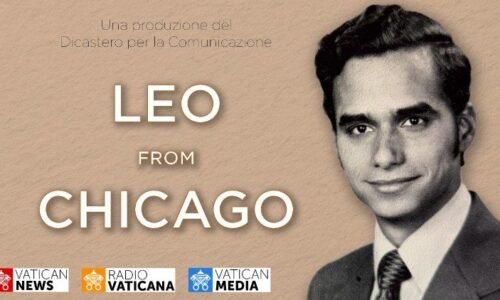 „Leo from Chicago“ (Lev z Chicaga) – dokumentárny film vatikánskych médií o amerických koreňoch pápeža