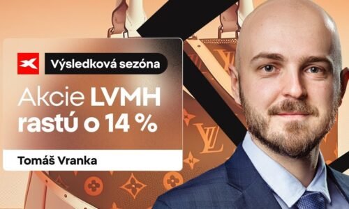 XTB: Výsledková sezóna s XTB: Akcie LVMH zažívajú najlepší deň od roku 2001