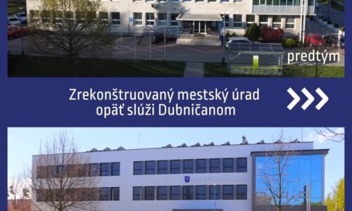Mesto Dubnica nad Váhom: Približne 60-ročná budova radnice prešla za uplynulý rok veľkou premenou. Očividná je najmä modernizácia fasády, no najväčšia zmena nastala v energetickej efektívnosti stavby.