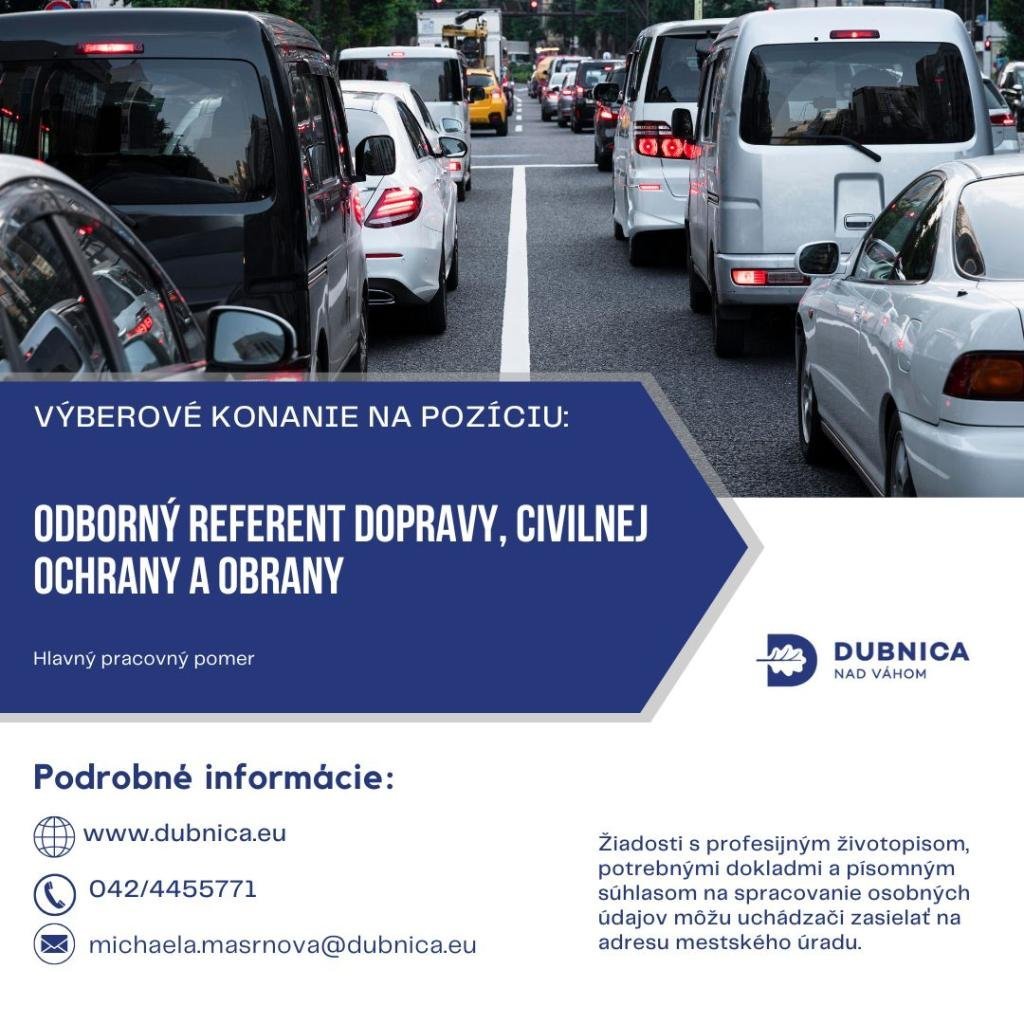 Mesto Dubnica nad Váhom: STAŇTE SA SÚČASŤOU NÁŠHO MESTA, HĽADÁME NOVÉHO KOLEGU/KOLEGYŇU NA ODDELENIE DOPRAVY, CIVILNEJ OCHRANY A OBRANY Mesto Dubnica nad Váhom: STAŇTE SA SÚČASŤOU NÁŠHO MESTA, HĽADÁME NOVÉHO KOLEGU/KOLEGYŇU NA ODDELENIE DOPRAVY, CIVILNEJ OCHRANY A OBRANY