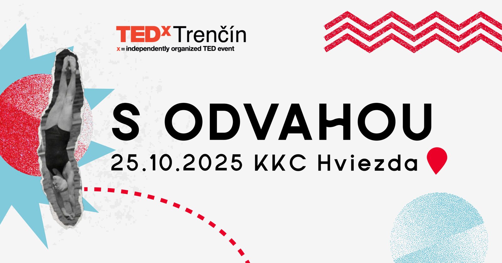 TEDxTrenčín 2025 bude o odvahe TEDxTrenčín 2025 bude o odvahe