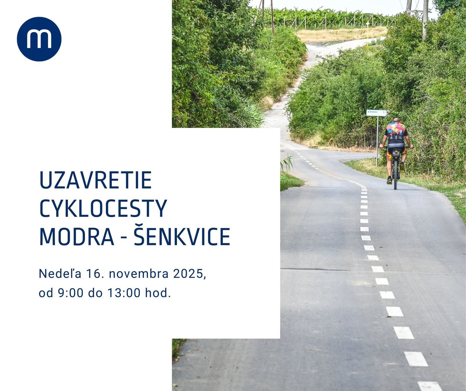 Mesto Modra: UZAVRETIE CYKLOCESTY MODRA – ŠENKVICE